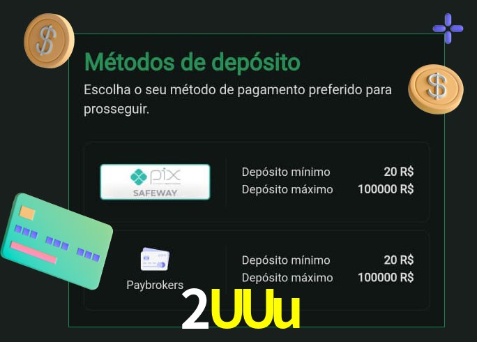 O cassino 2UUu oferece uma grande variedade de métodos de pagamento
